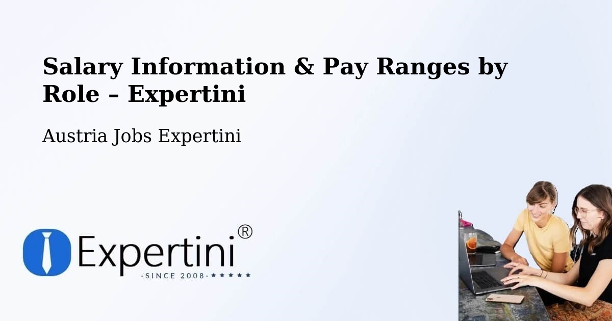 Salary Information & Pay Ranges – Schwechat - Schwechat, Austria Jobs Expertini